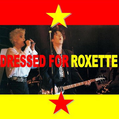 Dressed For Roxette